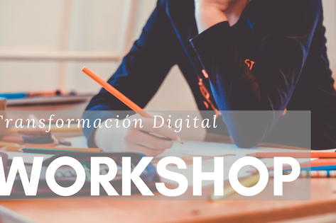 El workshop en transformación digital es una gran oportunidad para las empresas.