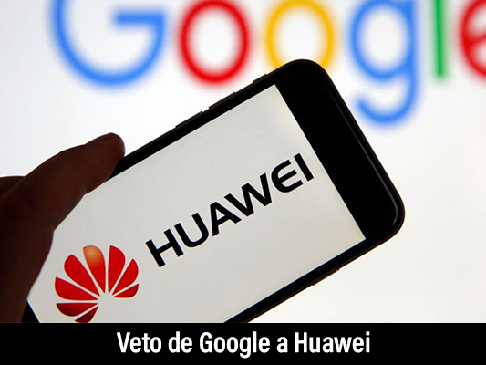 El veto de Google a Huawei tiene repercusiones en varios ámbitos